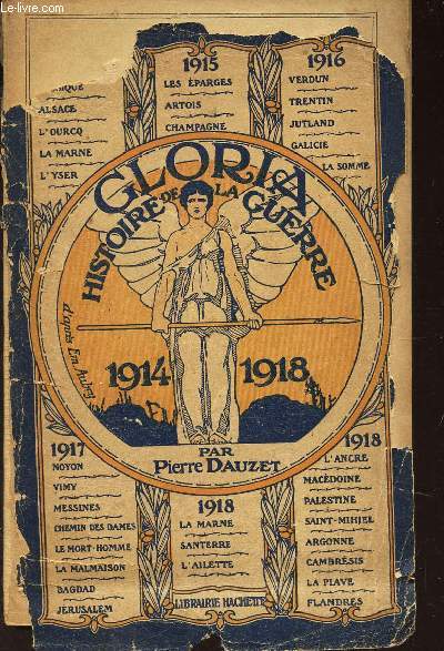 GLORIA HISTOIRE ILLUSTREE DE LA GUERRE - (1914-1918) / 2e EDITION