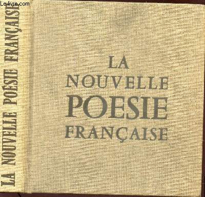LA NOUVELLE POESIE FRANCAISE / EDITION ORIGINALE.