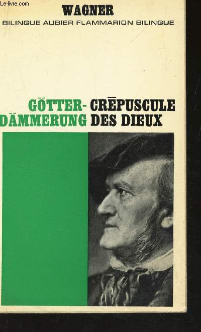 CREPUSCULE DES DIEUX / GOTTER DAMMERRUNG
