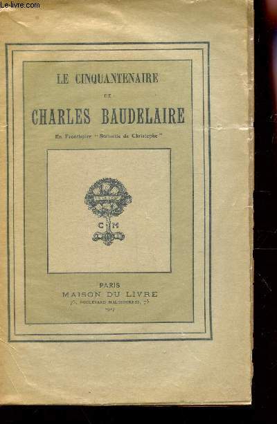 LE CINQUANTENAIRE DE CHARLES BAUDELAIRE