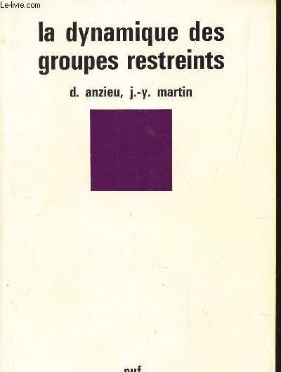 LA DYNAMIQUE DES GROUPES RESTREINTS / Collection 