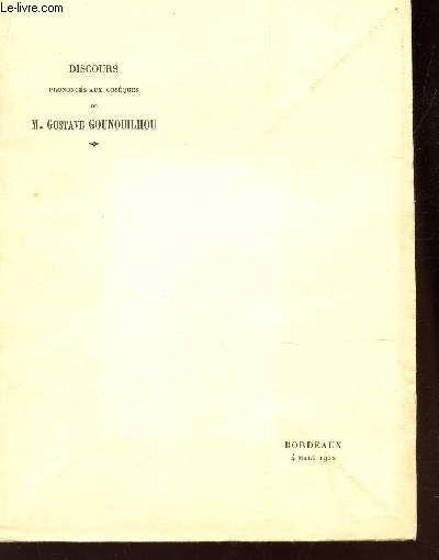 DISCOURS PRONONCE AUX OBSEQUES DE M. GUSTAVE GOUNOUHILHOU - 4 MARS 1912 - BORDEAUX.