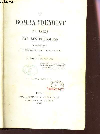 LE BOMBARDEMONT DE PARIS PAR LES PRUSSIENS - EN JANVIER 1871.