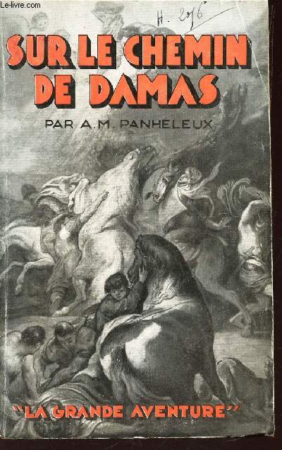 SUR LE CHEMIN DE DAMAS / COLLECTION 