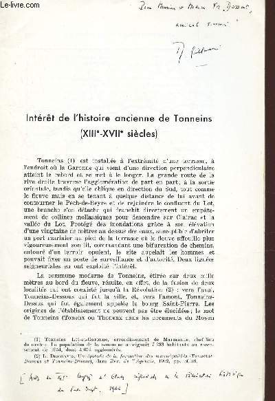 INTERET DE L'HISTOIRE ANCIENNES DE TONNEINS - (XIIIe - XVIIe SIECLES) - Extrait du XIVe Congrs d'Etudes regionales de la Fderation historique du sud-ouest - ANNEE 1962