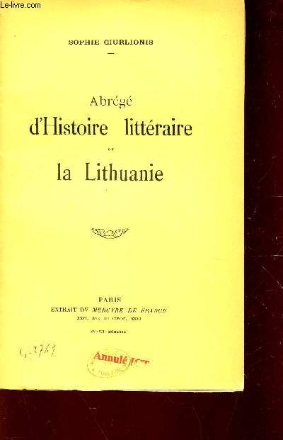 ABREGE D'HISTOIRE LITTERAIRE DE LA LITHUANIE - Extrait du mercure de France - XXVI, Rue de cond, XXVI.