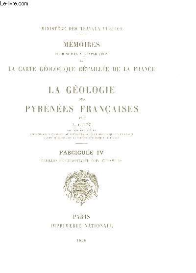 LE GEOLOGIE DES PYRENEES FRANCAISES - FASCICULE IV - FEUILLES DE L'HOSPITALET, FOIX ET PAMIERS.