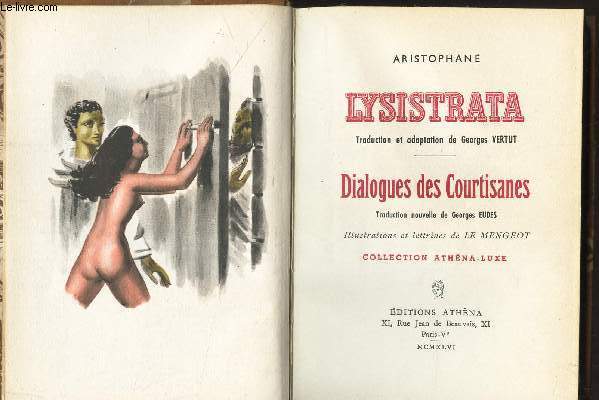 LYSISTRATA - DIALOGUES DES COURTISANES / COLLECTION LUXE / EXEMPLAIRE NUMEROTE.