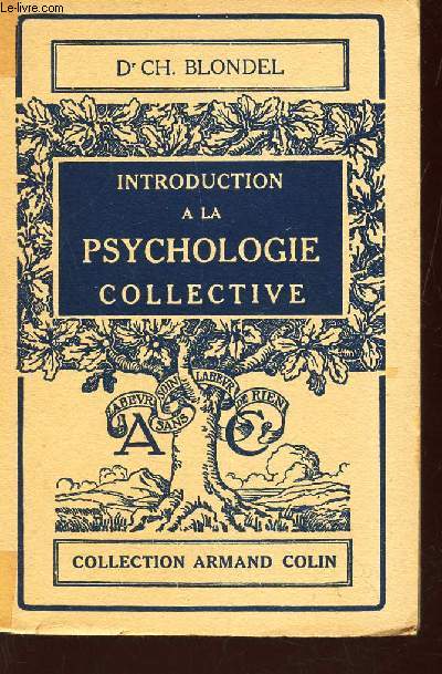 INTRODUCTION A LA PSYCHOLOGIE COLLECTIVE / COLLECTION ARMAND COLLIN N102