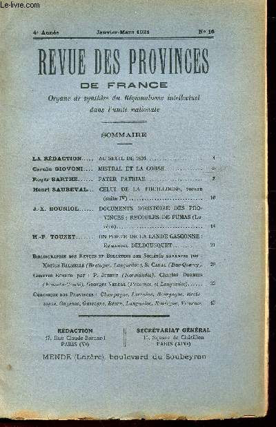 REVUE DES PROVINCES DE FRANCE - N16 - janv-mars 1931 / Au seuil de 1931 / Mistral et la corse / Pater Patriae / Celui de la fouillouse (suite Iv) / Recoules-de-Fumas / Delbousquet etc...