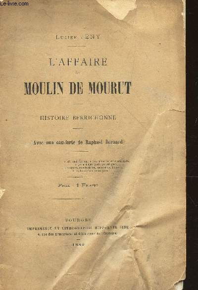 L'AFFAIRE DU MOULIN DE MOURUT - HISTOIRE BERRICHONNE -