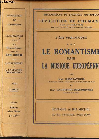 LE ROMANTISME DANS LA MUSIQUE EUROPEENNE / L'ERE ROMANTIQUE (TOME 3) /N76ter de la collection 