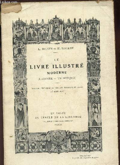 LE LIVRE ILLUSTRE MODERNE - (HISTOIRE - TECHNIQUE) - Rapport present au Congrs National du Livre - 13 mars 1917).