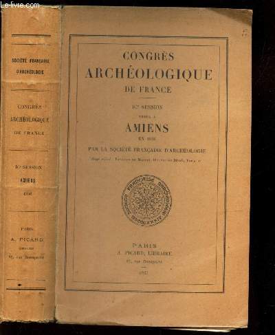 CONGRES ARCHEOLOGIQUE DE FRANCE - ICe SESSION TENUE A AMIENS EN 1936