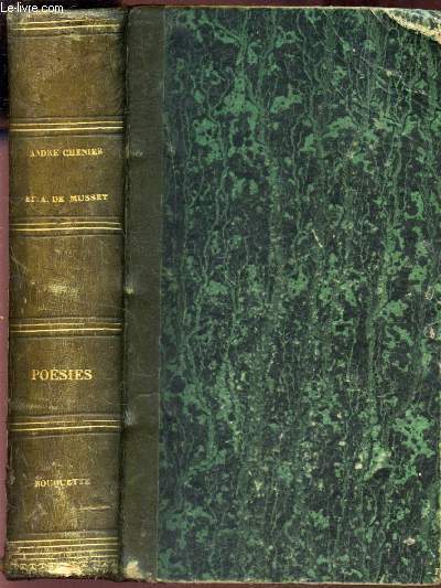 POESIES DE ANDRE CHENIER + PREMIERES POESIES DE ALFRED DE MUSSET (1829-1835)