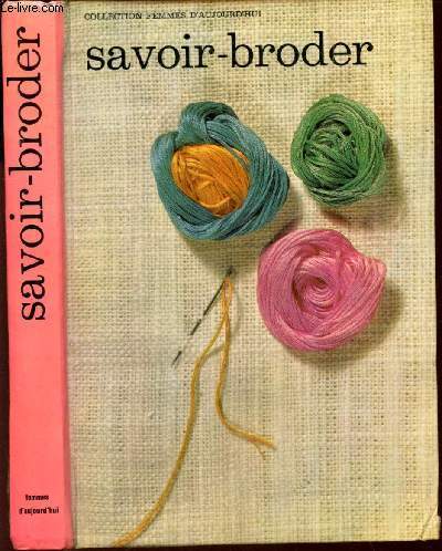 SAVOIR BRODER / COLLECTION FEMMES D'AUJOURD'HUI.
