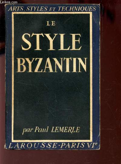 LE STYLE BYZANTIN / COLLECTION 