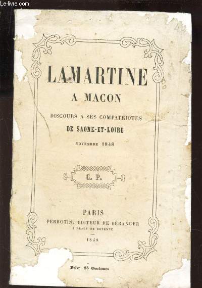 LAMARTINE A MACON - DISCOURS A SES COMPATRIOTES DE SAONE ET LOIRE - NOVEMVRE 1848