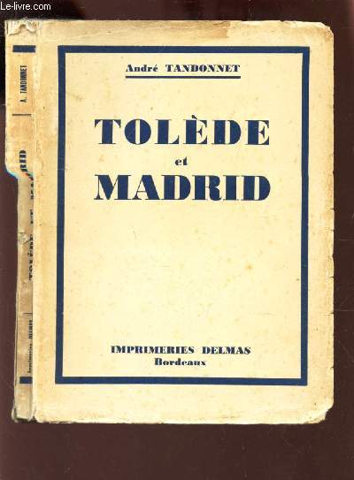 TOLEDE ET MADRID