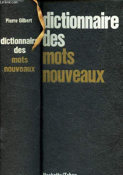 DICTIONNAIRE DES MOTS NOUVEAUX