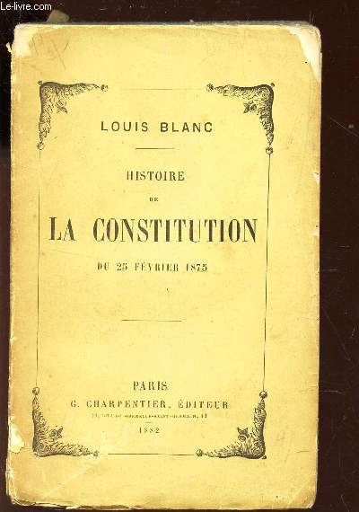 HISTOIRE DE LA CONSTITUTION DU 25 FEVRIER 1875