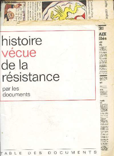 HISTOIRE VECUE DE LA RESISTANCE PAR LES DOCUMENTS -