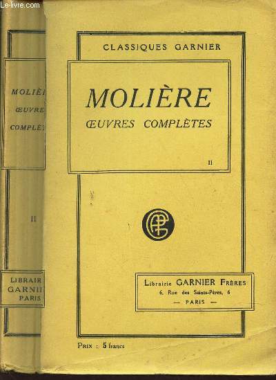 OEUVRES COMPLETES DE MOLIERE - Prcde de la vie de Molire par Voltaire / TOME SECOND.