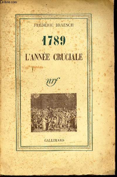 1789 L'ANNEE CRUCIALE