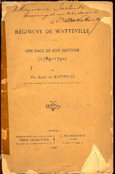LE REGIMENT DE WATTERVILLE - UNE PAGE DE SON HISTOIRE (1789-1792)