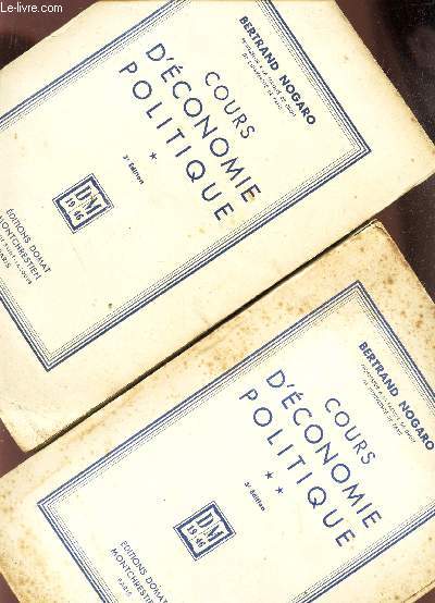 COURS D'ECONOMIE POLITIQUE - EN 2 VOLUMES / TOMES 1 + 2. / 3e EDITION.