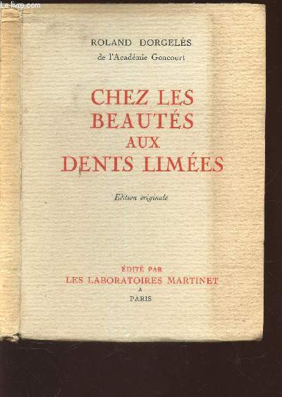 CHEZ LES BEAUTES AUX DENTS LIMEES / EDITION ORIGINALE