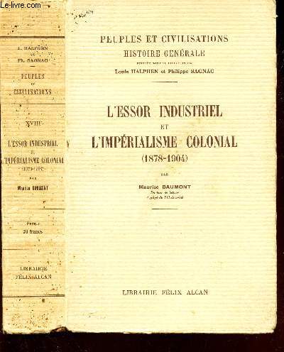 L'ESSOR INDUSTRIEL ET L'IMPERIALISME COLONIAL - (1878-1904) / COLLECTION 