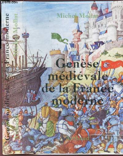 GENESE MEDIEVALE DE LA FRANCE MODERNE - XIV-XVe SIECLES