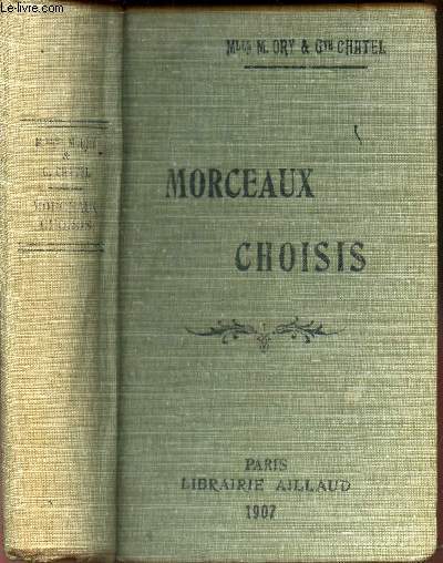 MORCEAUX CHOISIS (PROSE ET POESIE) ET ESTRAITS D'ECRIVAINS DU XIXe SIECLE - (Lamartine, V. Hugo, Aug. Thierry, Chateaubriand).