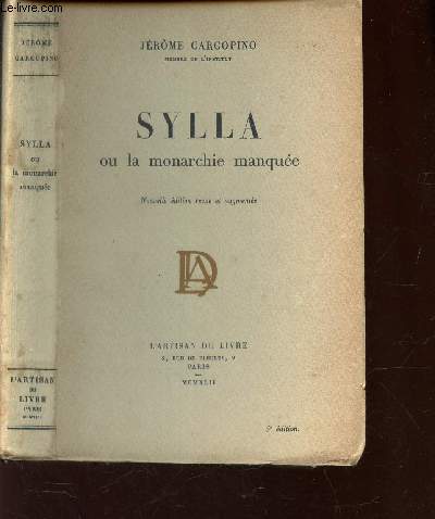 SYLLA OU LA MONARCHIE MANQUEE / 3e EDITION