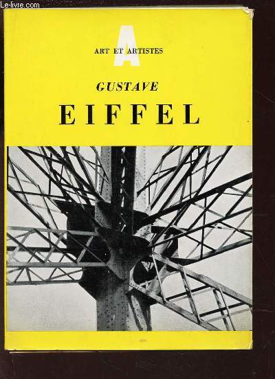 GUSTAVE EIFFEL - 1832-1823. / COLLECTION 