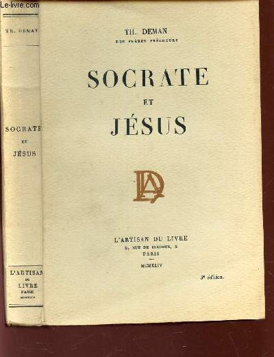 SOCRATE ET JESUS / 3e EDITION.