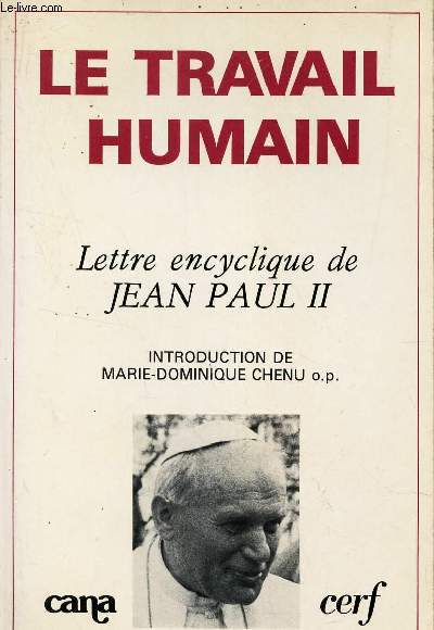 Lettre encyclique du souverain pontife Jean-Paul II sur le travail humain : A l'occasion du 90e anniversaire de l'encyclique.