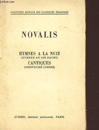 NOVALIS - HYMNES A LA NUIT - CANTIQUES / COLLECTION BILINGUE DES CLASSIQUES ETRANGERS