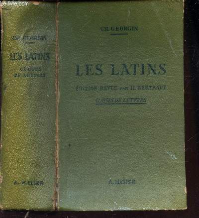 LES LATINS - PAGES PRINCIPALES DES AUTEURS DU PROGRAMME - CLASSES DE LETTRES (3e, 2e, 1re, PHILOSOPHIE).