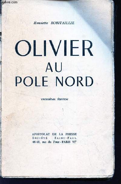 OLIVIER AU POLE NORD / 3e EDITION