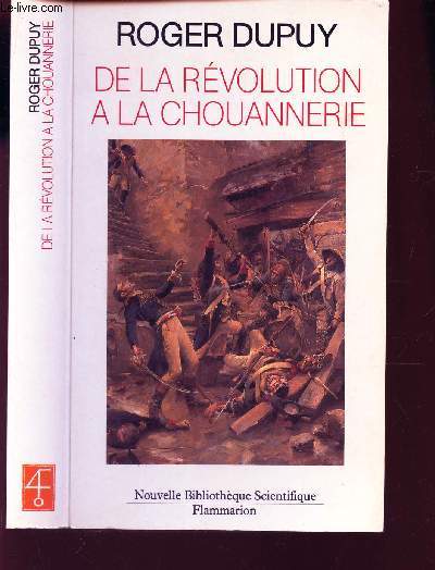 DE LA REVOLUTION A LA CHOUANNERIE- PAYSANS EN BRETAGNE - 1788-1794 / 
