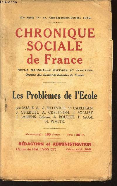 CHRONIQUE SOCIALE DE FRANCE - N4 - aout-sept-oct 1945 / LES PROBLEMES DE L'ECOLE.