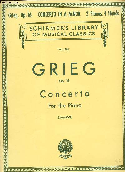 GRIEG - CONCERTO FOR THE PIANO - opus 16 - 2 PIANOS, 4 HANDS / COLLECTION 