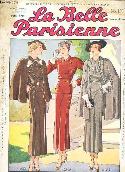 LA BELLE PARISIENNE / N138 - septembre 1935 / Chroniques de la mode - Costumes manteaux du chic parfait / La belle parisienne - etc...