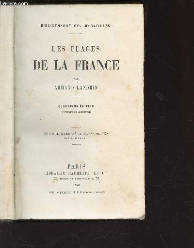 LES PLAGES DE LA FRANCE / BIBLIOTHEQUE DES MERVEILLES / 4e EDITION.