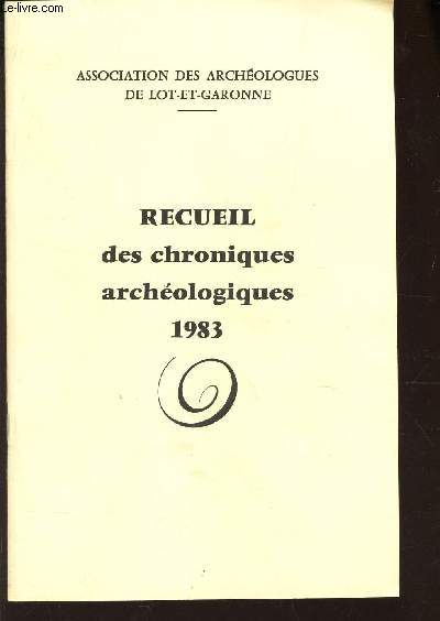 RECUEIL DES CHRONIQUES ARCHEOLOGIQUES - 1983.