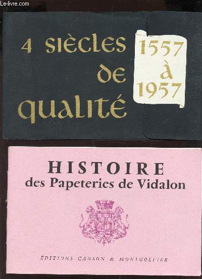 4 SIECLES DE QUALITE 1557 A 1957