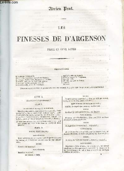 LES FINESSES DE D'ARGENSON - PIECE EN CINQ ACTES.