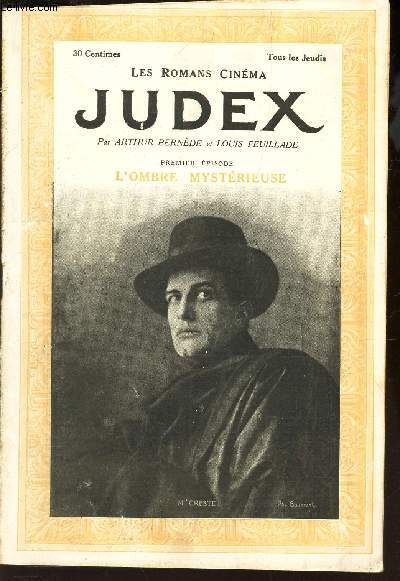 JUDEX /  1er EPISODE : L'OMBRE MYSTERIEUSE.
